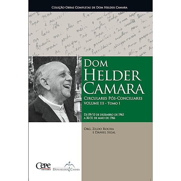 Dom Helder Camara Circulares Pós-Conciliares Volume III - Tomo I, Dom Helder Camara