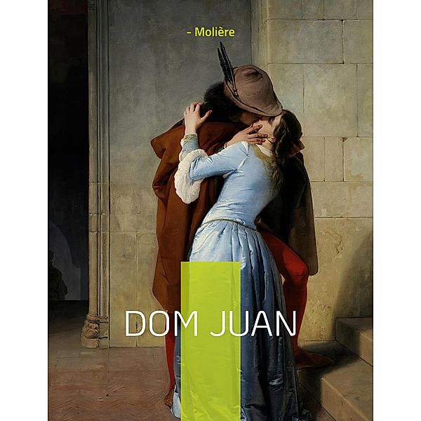 Dom Juan, Molière