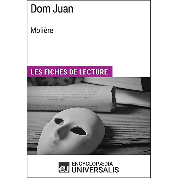 Dom Juan de Molière, Encyclopaedia Universalis