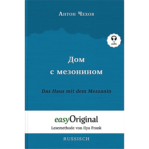 Dom s mesoninom / Das Haus mit dem Mezzanin (mit kostenlosem Audio-Download-Link), Anton Pawlowitsch Tschechow
