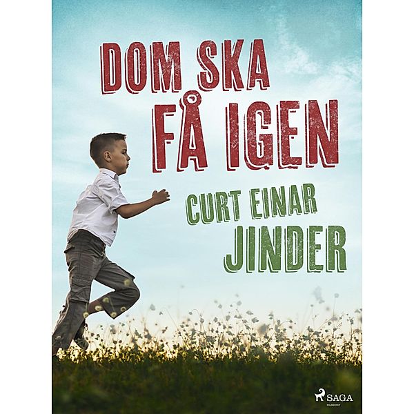 Dom ska få igen, Curt Einar Jinder