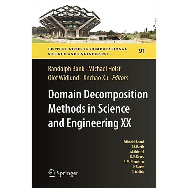 Domain Decomposition Methods in Science and Engineering XX / Lecture Notes in Computational Science and Engineering Bd.91