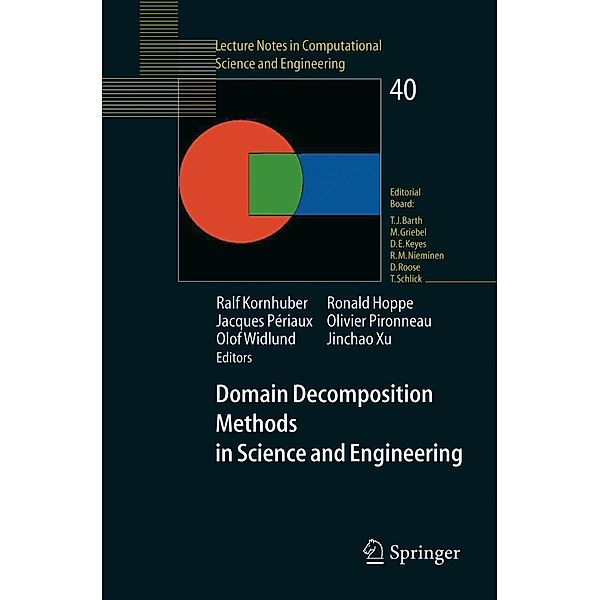Domain Decomposition Methods in Science and Engineering / Lecture Notes in Computational Science and Engineering Bd.40