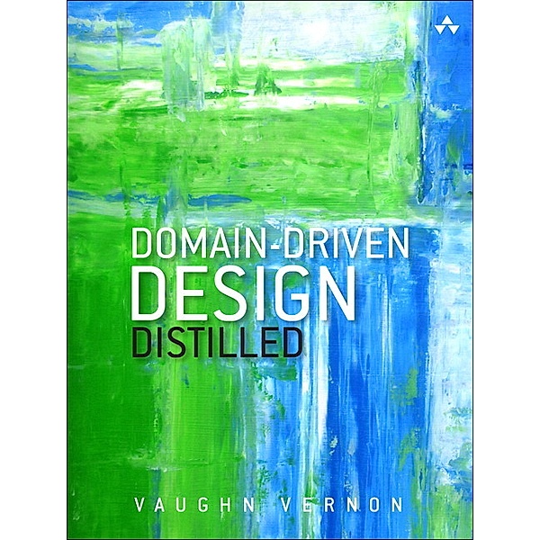 Domain-Driven Design Distilled, Vaughn Vernon