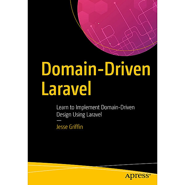 Domain-Driven Laravel, Jesse Griffin