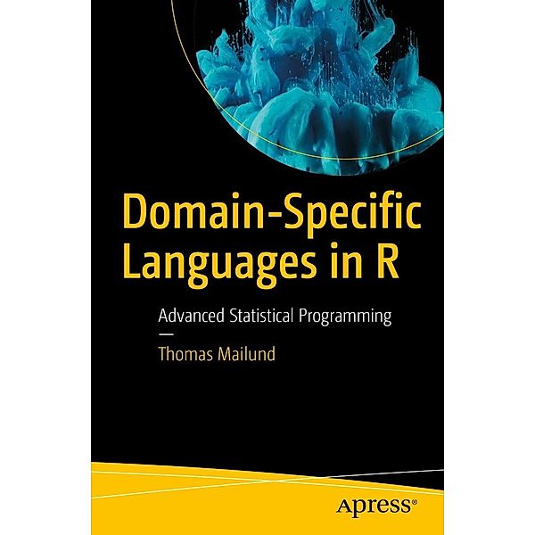 Domain-Specific Languages in R, Thomas Mailund