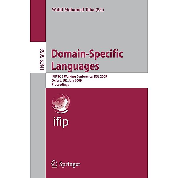 Domain-Specific Languages / Lecture Notes in Computer Science Bd.5658