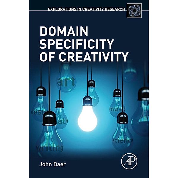 Domain Specificity of Creativity, John Baer