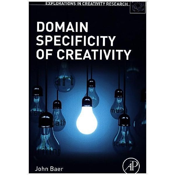 Domain Specificity of Creativity, John Baer