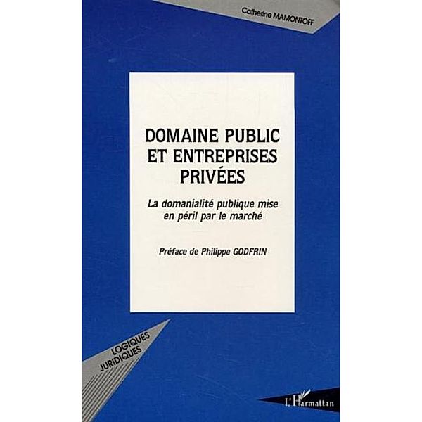 Domaine public et entreprises privees / Hors-collection, Mamontoff Catherine