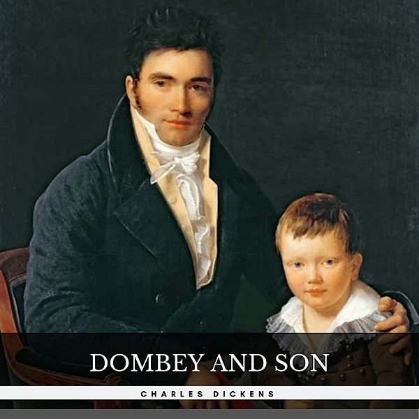 Dombey and Son, Charles Dickens