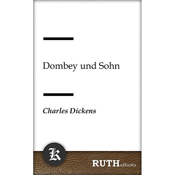 Dombey und Sohn, Charles Dickens