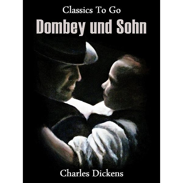 Dombey und Sohn, Charles Dickens