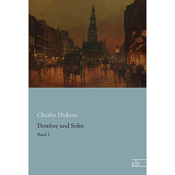 Dombey und Sohn, Charles Dickens