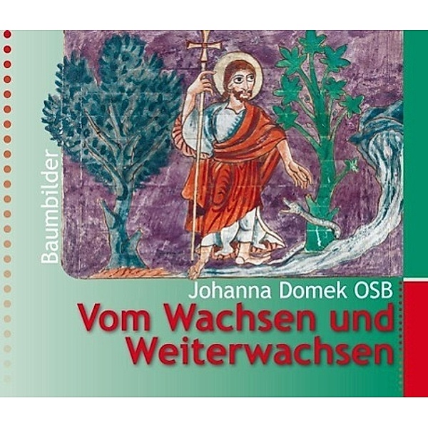 Domek OSB, J: Vom Wachsen und Weiterwachsen, Johanna Domek