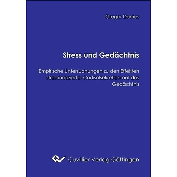 Domes, G: Stress und Gedächtnis, Gregor Domes