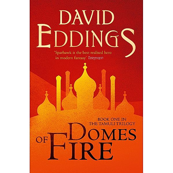 Domes of Fire / The Tamuli Trilogy Bd.1, David Eddings