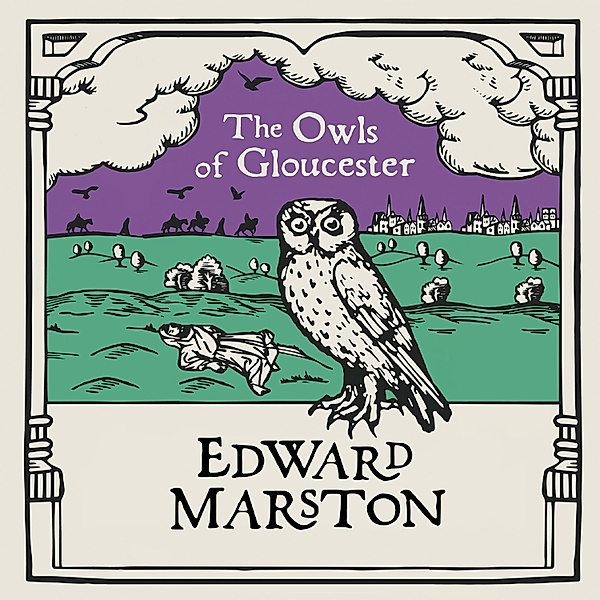 Domesday - 10 - The Owls of Gloucester, Edward Marston