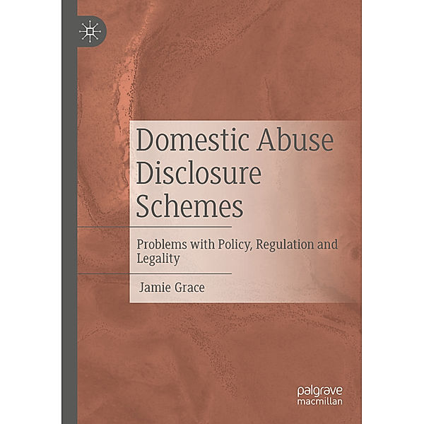 Domestic Abuse Disclosure Schemes, Jamie Grace