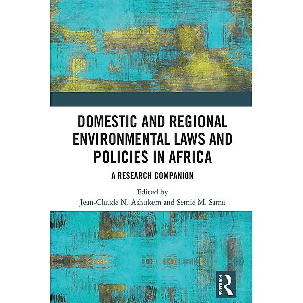 Domestic and Regional Environmental Laws and Policies in Africa