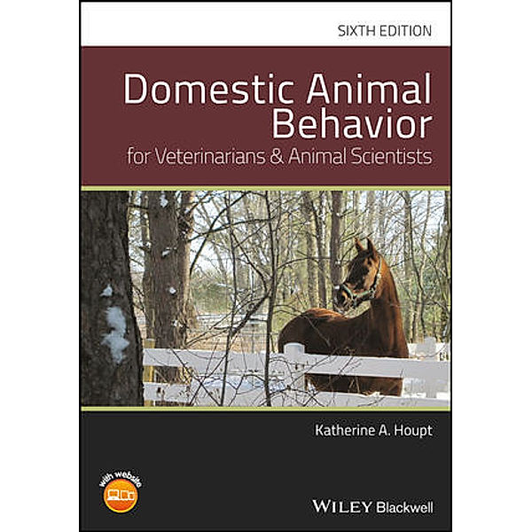 Domestic Animal Behavior for Veterinarians and Animal Scientists, Katherine A. Houpt