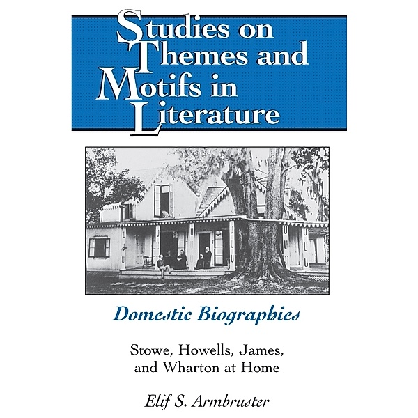 Domestic Biographies, Elif S. Armbruster
