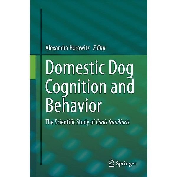 Domestic Dog Cognition and Behavior