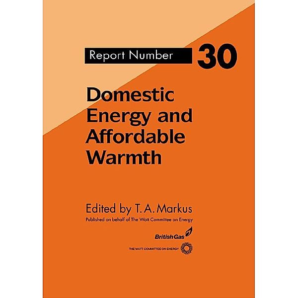 Domestic Energy and Affordable Warmth, T. Markus