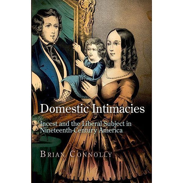 Domestic Intimacies / Early American Studies, Brian Connolly