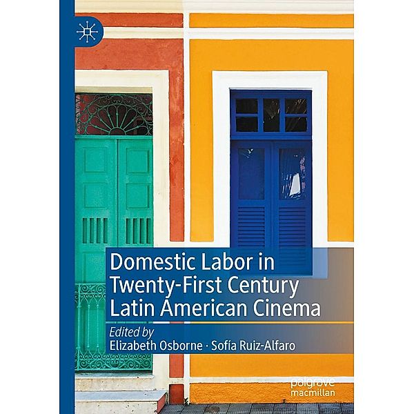 Domestic Labor in Twenty-First Century Latin American Cinema / Progress in Mathematics