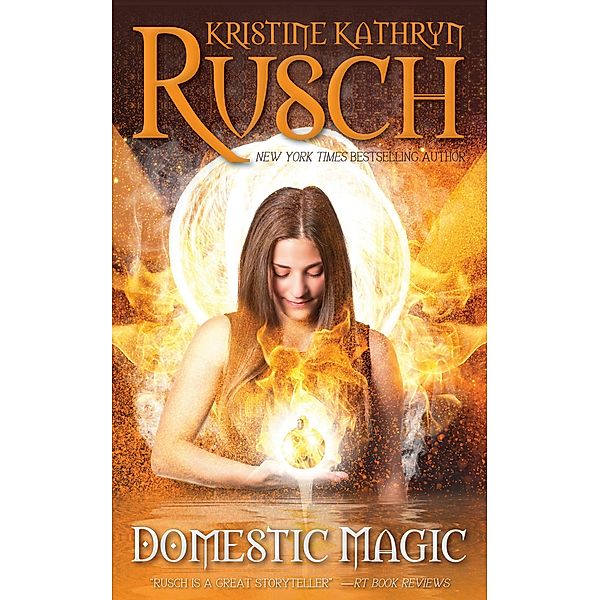 Domestic Magic, Kristine Kathryn Rusch
