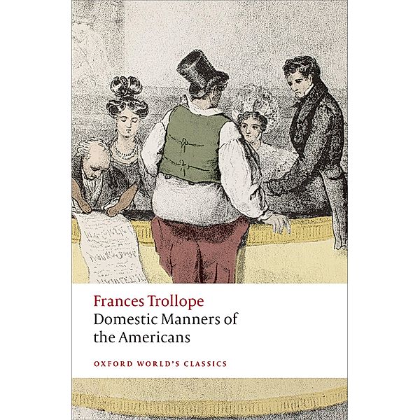 Domestic Manners of the Americans / Oxford World's Classics, Frances Trollope