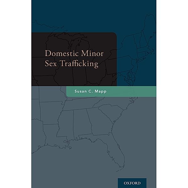 Domestic Minor Sex Trafficking, Susan C. Mapp
