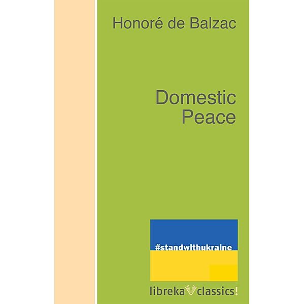 Domestic Peace, Honoré de Balzac
