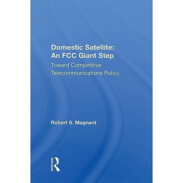 Domestic Satellite, Robert S. Magnant