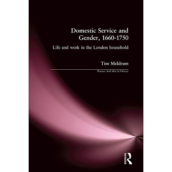 Domestic Service and Gender, 1660-1750, Tim Meldrum