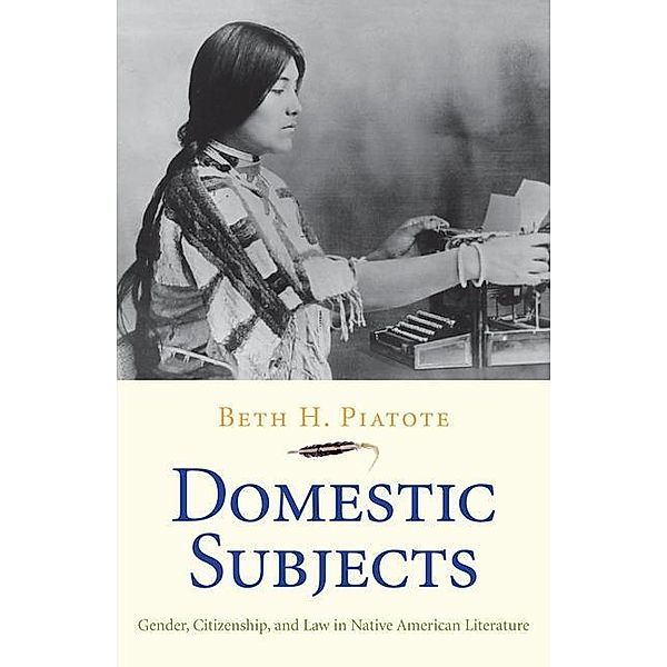 Domestic Subjects, Beth H. Piatote