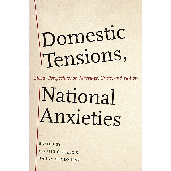 Domestic Tensions, National Anxieties