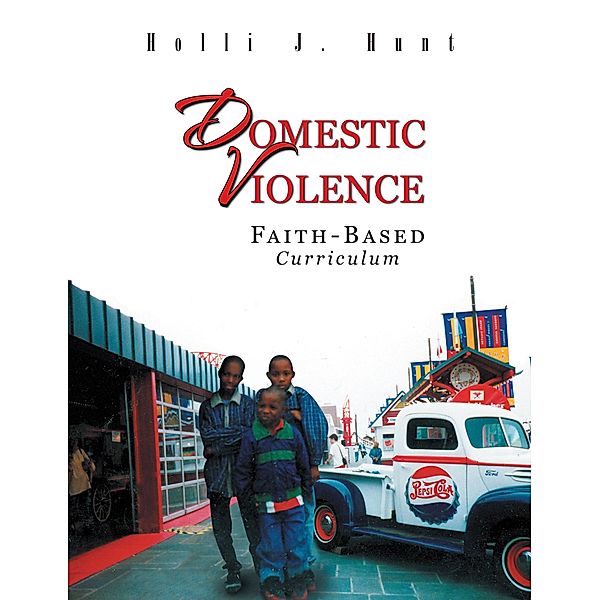 Domestic Violence, Holli J. Hunt