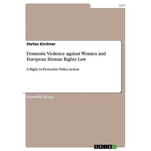 Domestic Violence against Women and European Human Rights Law, Stefan Kirchner