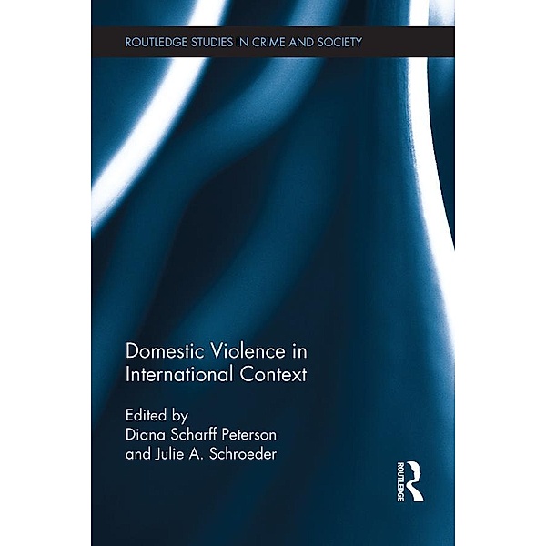 Domestic Violence in International Context / Routledge Studies in Crime and Society
