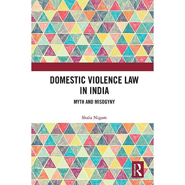 Domestic Violence Law in India, Shalu Nigam