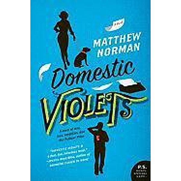 Domestic Violets, Matthew Norman