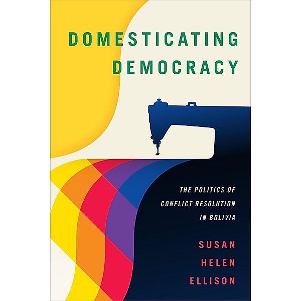 Domesticating Democracy, Ellison Susan Helen Ellison