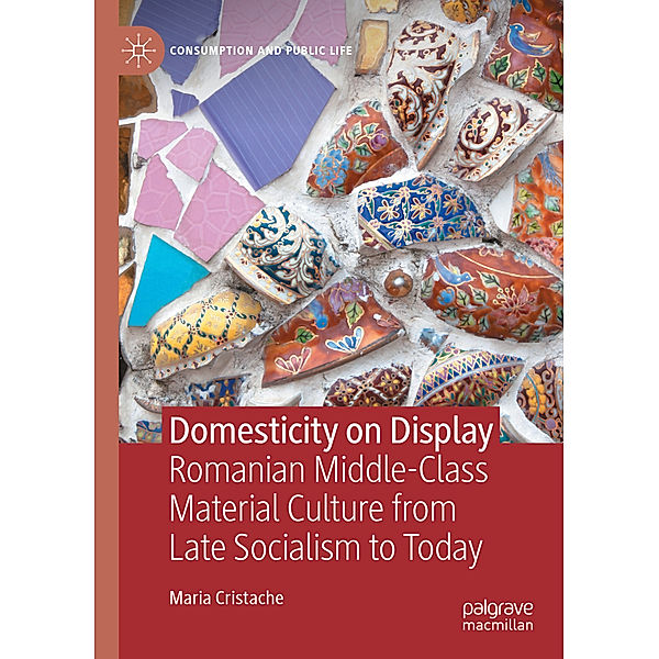 Domesticity on Display, Maria Cristache