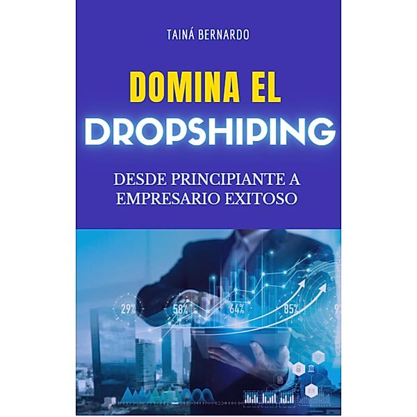 Domina el dropshipping, Tainá Bernardo Rilo