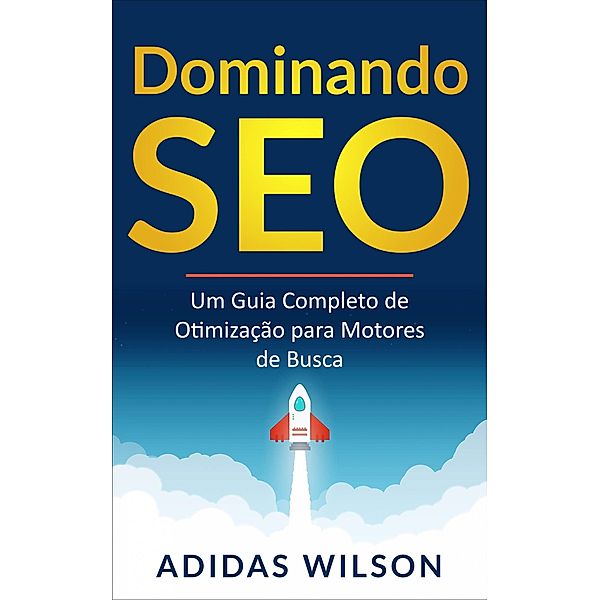 Dominando SEO, Adidas Wilson