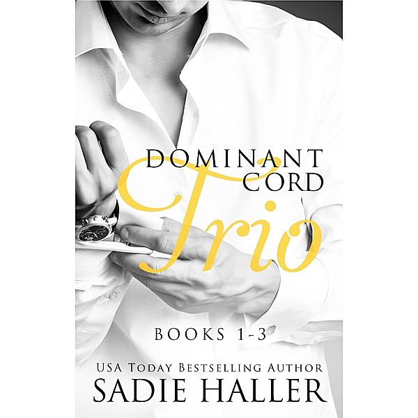 Dominant Cord Trio: Books 1-3 / Dominant Cord, Sadie Haller