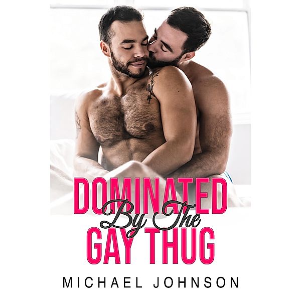Dominated By The Gay Thug, Michael Johnson