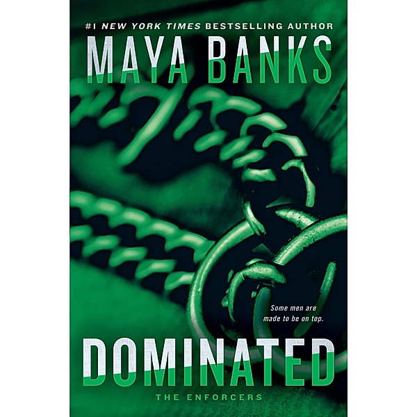 Dominated / The Enforcers Bd.2, Maya Banks